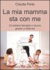 Copertina del libro La mia mamma sta con me