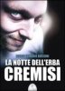 Copertina del libro La notte dell'erba cremisi 