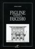 Copertina del libro Figline durante il Fascismo