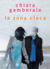 Copertina del libro La zona cieca