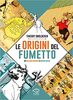 Copertina del libro Le origini del fumetto