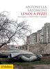 Copertina del libro Lenin a pezzi. Distruggere e trasformare il passato 