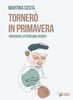 Copertina del libro Tornerò in primavera. Trentatrè lettere mai spedite 