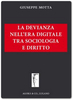 Copertina del libro La devianza nell'era digitale tra sociologia e diritto