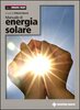 Copertina del libro Manuale di energia solare