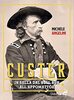 Copertina del libro Custer. In sella dal Bull Run all'Appomattox