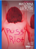 Copertina del libro Madonna liberaci da Putin! Le Pussy Riot scuotono la Russia (e non solo)