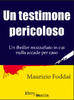 Copertina del libro Un testimone pericoloso 