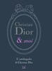 Copertina del libro Christian Dior & moi. L'autobiografia 