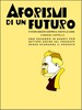 Copertina del libro Aforismi di un futuro 