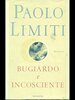 Copertina del libro Bugiardo e incosciente 