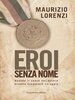 Copertina del libro Eroi senza nome