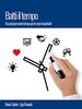 Copertina del libro Batti il Tempo. Tre passi per avere tempo per le cose importati