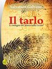 Copertina del libro Il tarlo