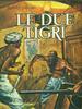 Copertina del libro Le due tigri 