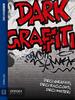 Copertina del libro Dark Graffiti 