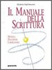 Copertina del libro Il manuale della scrittura. Modelli, procedure, laboratorio