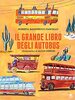 Copertina del libro Il grande libro degli autobus