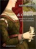 Copertina del libro Le rose di Cordova. Giovanna di Castiglia, follia e tradimento