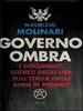 Copertina del libro Governo ombra. I documenti segreti degli Usa sull'Italia degli anni di piombo