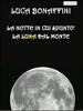 Copertina del libro La notte in cui spuntò la luna dal monte