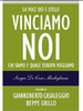 Copertina del libro Vinciamo noi. Chi siamo e quale Europa vogliamo 