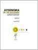 Copertina del libro Astronomia in 30 secondi