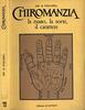 Copertina del libro Chiromanzia. La mano, la sorte, il carattere