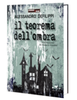 Copertina del libro Il teorema dell'ombra 