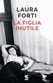 La figlia inutile