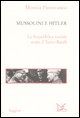 Mussolini e Hitler: la Repubblica sociale sotto il Terzo Reich