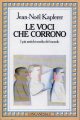 Le voci che corrono. I più antichi media del mondo