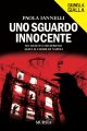 Uno sguardo innocente. Un delitto misterioso agita il cuore di Napoli