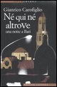 Né qui né altrove: una notte a Bari