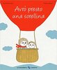 Copertina del libro Avrò presto una sorellina 