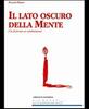 Copertina del libro Il lato oscuro della mente. L'io di fronte ai cambiamenti