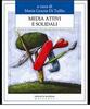 Copertina del libro Media attivi e solidali. Laboratori di comunicazione e Arti-terapie nella relazione educativa e d'aiuto 