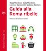 Copertina del libro Guida alla Roma ribelle