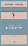 L'amicizia è la vera patria 