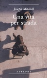 Una vita per strada