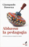 Abbasso la pedagogia