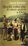 Quella volta che il circo arrivò a Orta