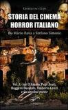 Storia del cinema horror italiano. Vol 3